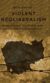 bokomslag Violent Neoliberalism