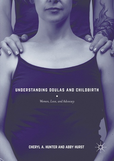 bokomslag Understanding Doulas and Childbirth