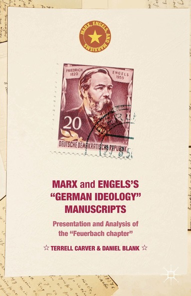 Terrell Carver, Daniel Blank - Marx and Engels's "German ideology" Manuscripts, Inbunden