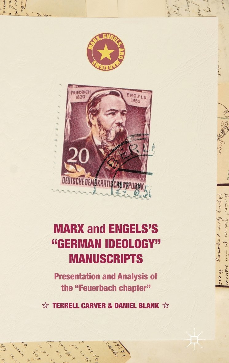 Terrell Carver, Daniel Blank - Marx and Engels's "German ideology" Manuscripts, Inbunden