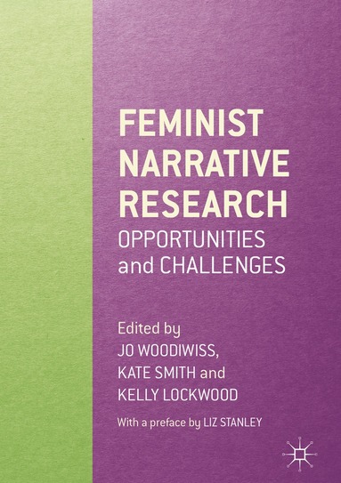 Jo Woodiwiss, Kate Smith, Kelly Lockwood - Feminist Narrative Research, Inbunden