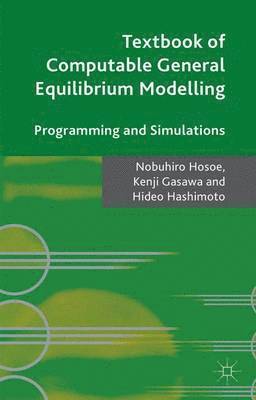 Textbook of Computable General Equilibrium Modeling 1