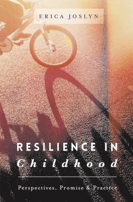 Resilience in Childhood 1