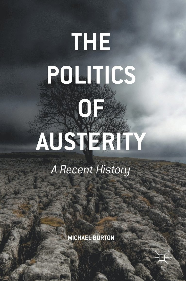 Michael Burton - Politics of Austerity, Inbunden