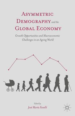 Asymmetric Demography and the Global Economy 1