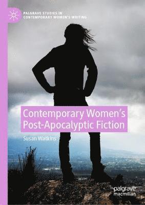 Contemporary Womens Post-Apocalyptic Fiction 1