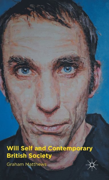 bokomslag Will Self and Contemporary British Society