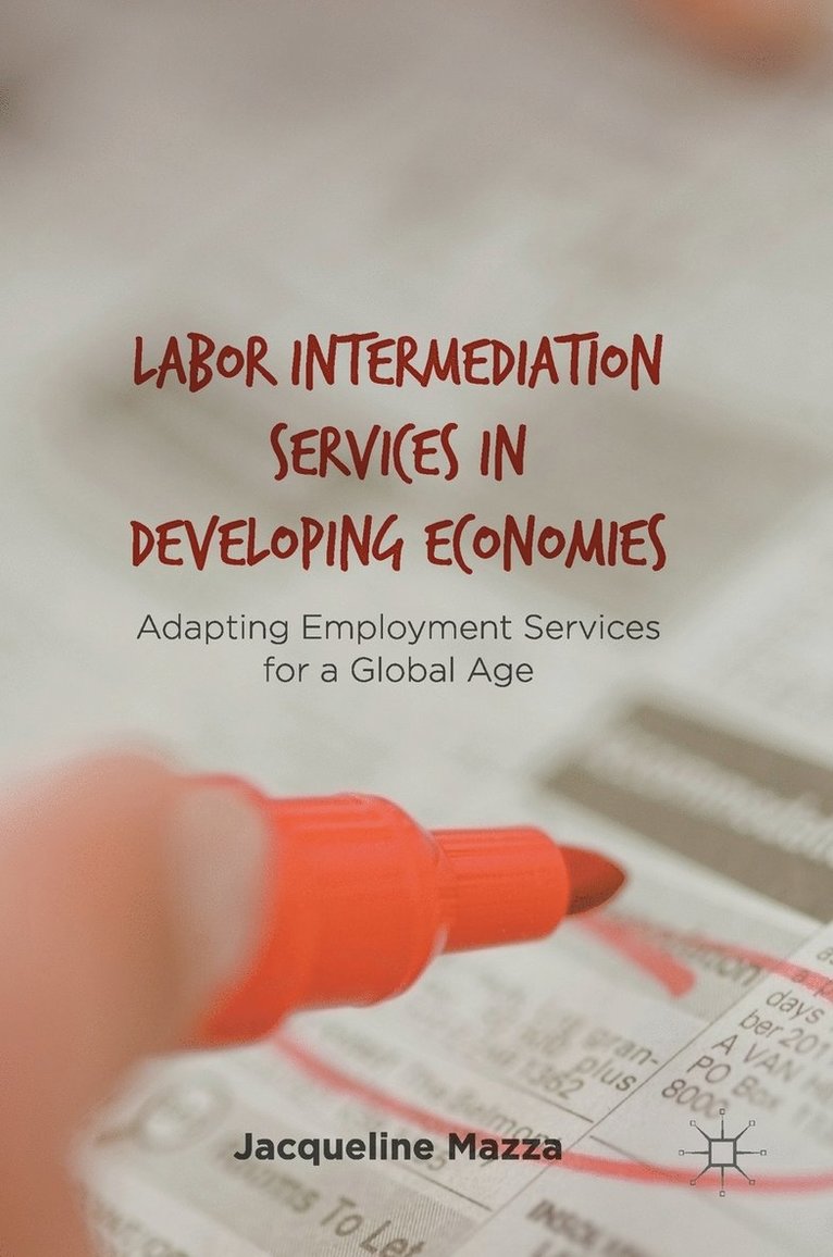 Labor Intermediation Services in Developing Economies 1