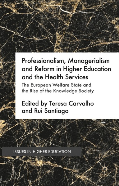 bokomslag Professionalism, Managerialism and Reform in Higher Education and the Health Services