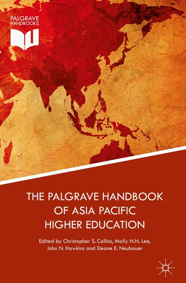 Christopher S. Collins, Molly N.N. Lee, John N. Hawkins, Deane E. Neubauer - Palgrave Handbook of Asia Pacific Higher Education, Inbunden
