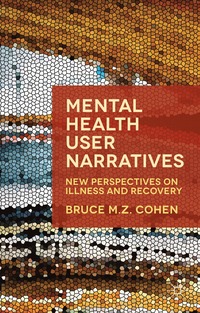 bokomslag Mental Health User Narratives