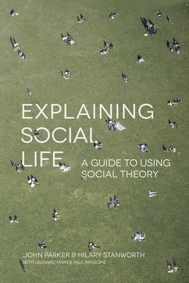 Explaining Social Life 1
