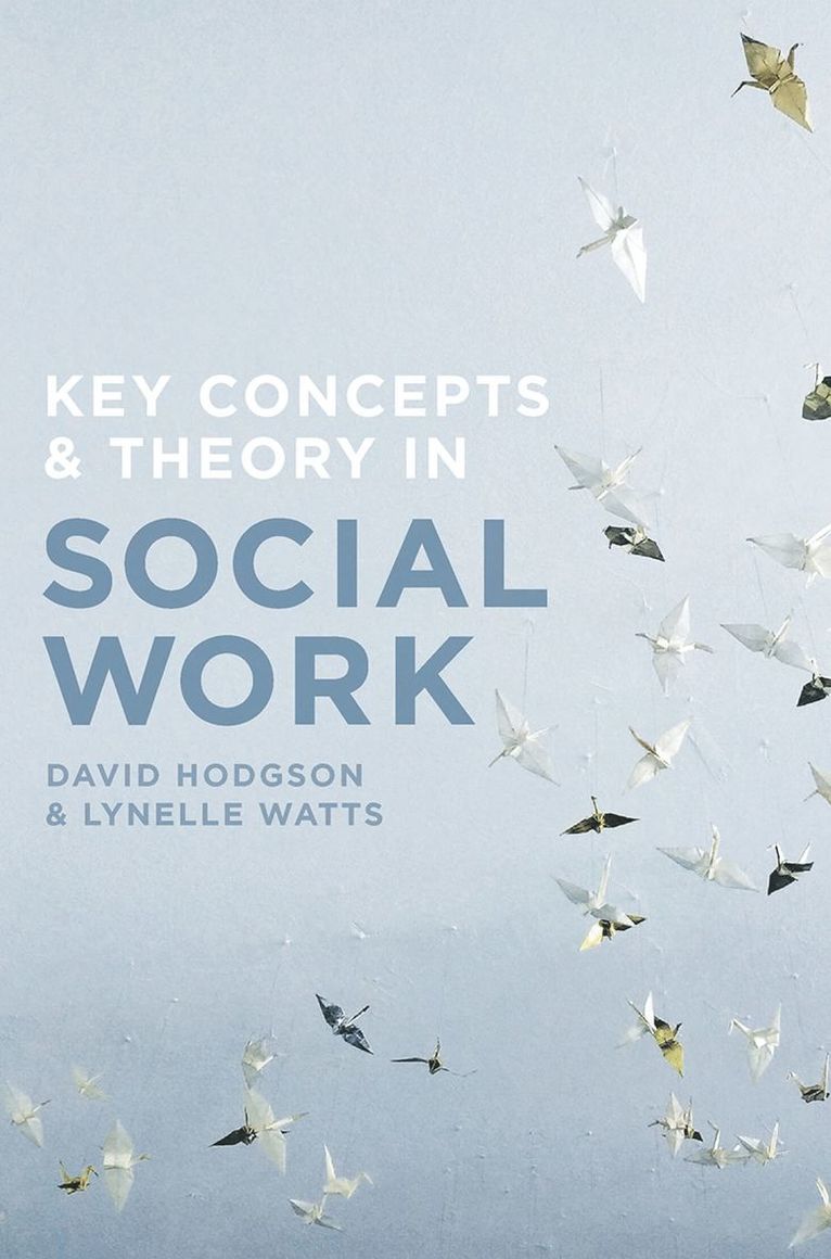 Key Concepts and Theory in Social Work 1