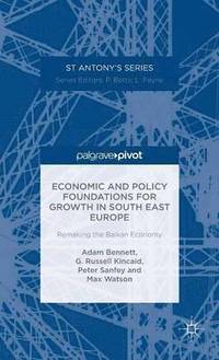bokomslag Economic and Policy Foundations for Growth in South East Europe