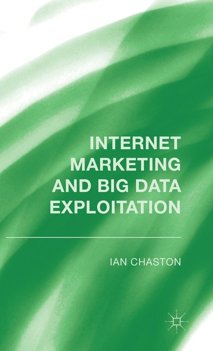 Internet Marketing and Big Data Exploitation 1