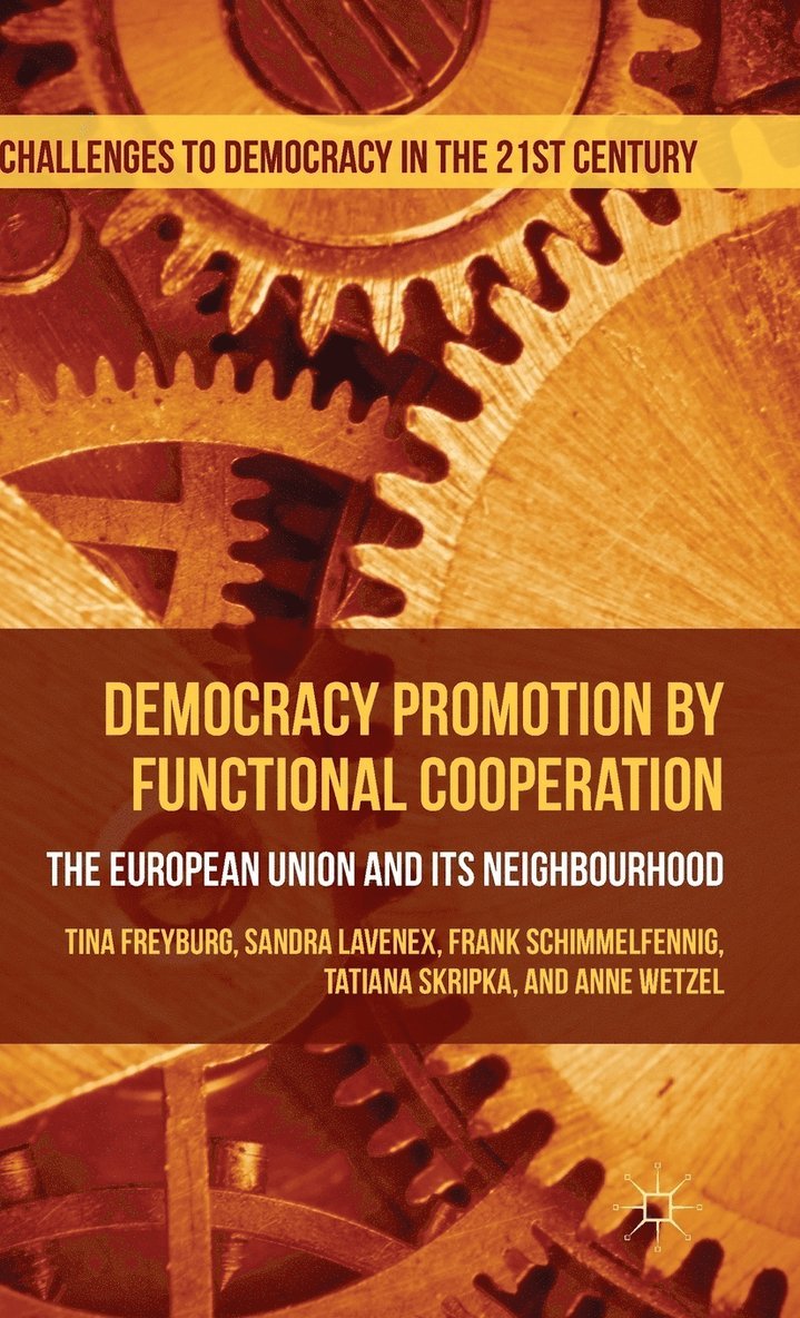 Democracy Promotion by Functional Cooperation