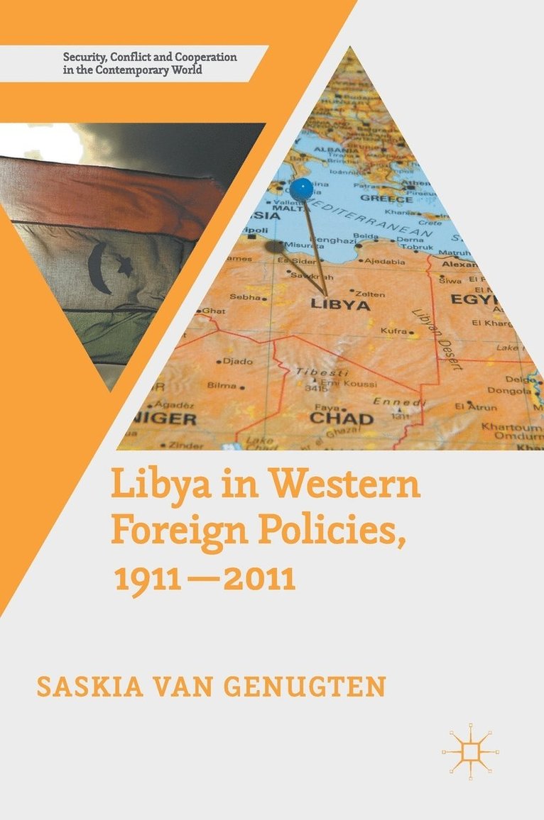 Saskia Van Genugten, Saskia van Genugten - Libya in Western Foreign Policies, 1911–2011, Inbunden