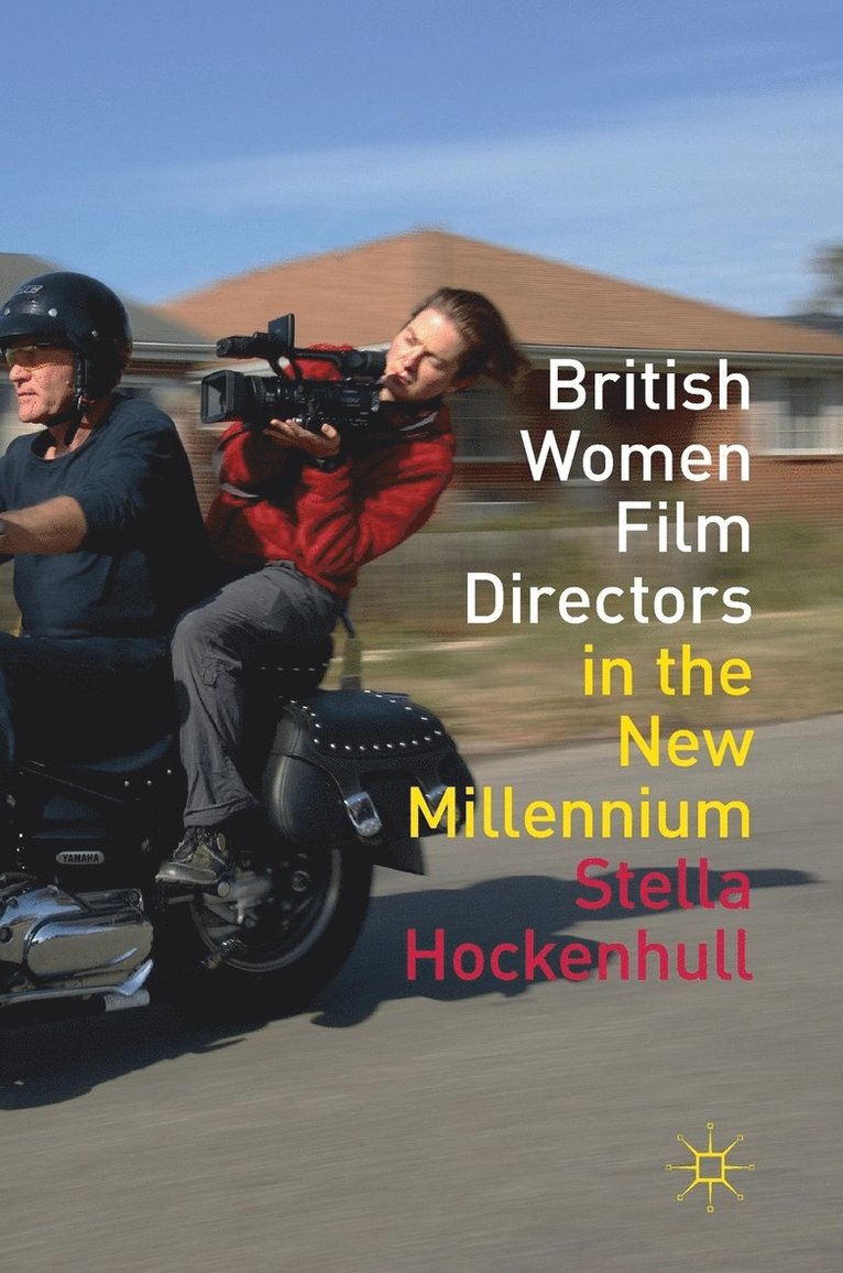 British Women Film Directors in the New Millennium 1