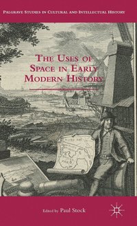 bokomslag The Uses of Space in Early Modern History