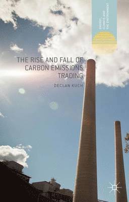 bokomslag Rise and Fall of Carbon Emissions Trading