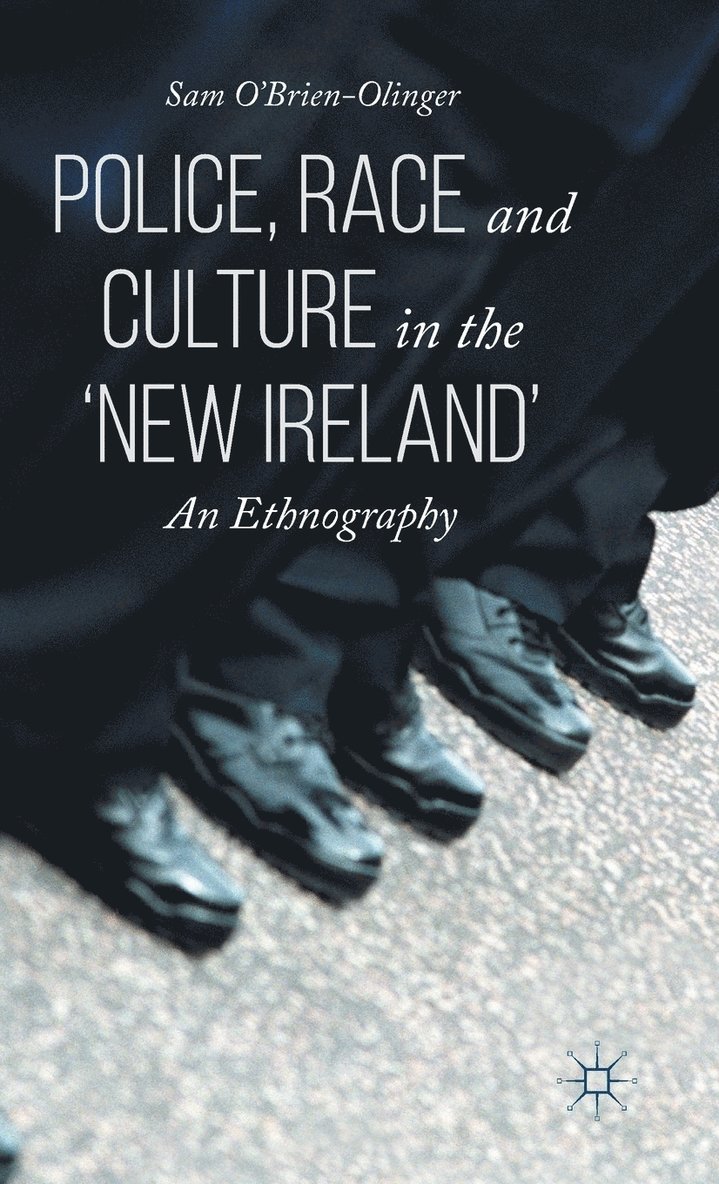 Police, Race and Culture in the 'new Ireland' 1