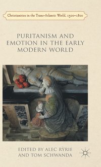 bokomslag Puritanism and Emotion in the Early Modern World