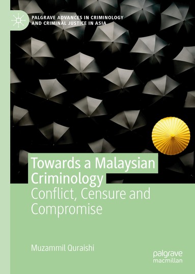 Muzammil Quraishi - Towards a Malaysian Criminology, Inbunden