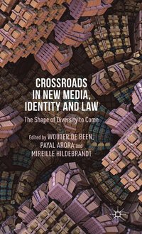 bokomslag Crossroads in New Media, Identity and Law