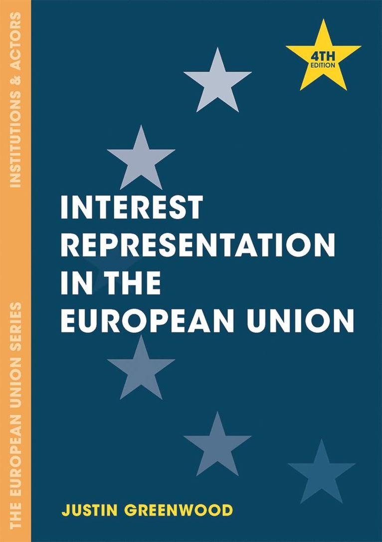 Justin Greenwood - Interest Representation in the European Union, Inbunden