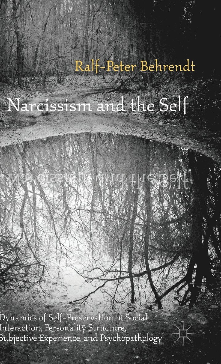 R. Behrendt, Ralf-Peter Behrendt - Narcissism and the Self, Inbunden