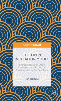 bokomslag The Open Incubator Model