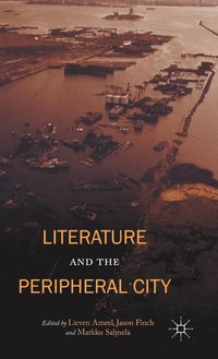 bokomslag Literature and the Peripheral City