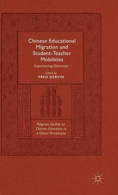 bokomslag Chinese Educational Migration and Student-Teacher Mobilities