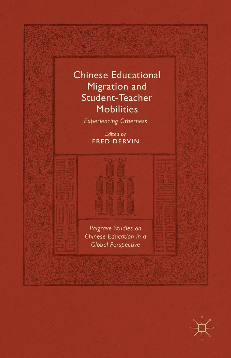 Chinese Educational Migration and Student-Teacher Mobilities 1