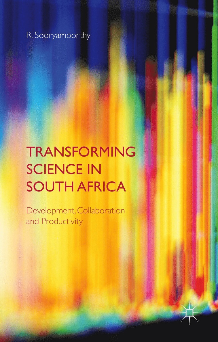 R. Sooryamoorthy - Transforming Science in South Africa, Inbunden