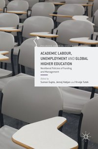bokomslag Academic Labour, Unemployment and Global Higher Education