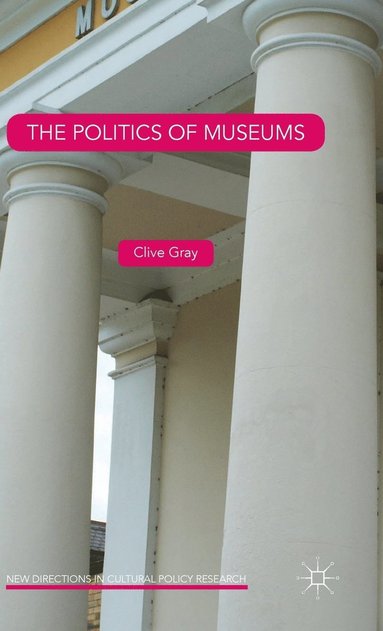bokomslag The Politics of Museums