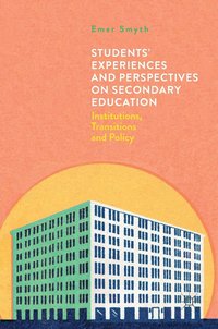 bokomslag Students' Experiences and Perspectives on Secondary Education