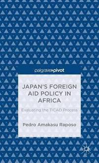 bokomslag Japan's Foreign Aid Policy in Africa