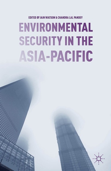 bokomslag Environmental Security in the Asia-Pacific