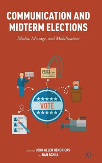 bokomslag Communication and Midterm Elections