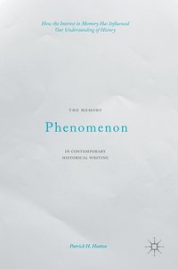 bokomslag Memory Phenomenon in Contemporary Historical Writing