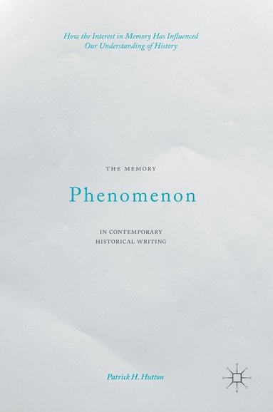 bokomslag Memory Phenomenon in Contemporary Historical Writing