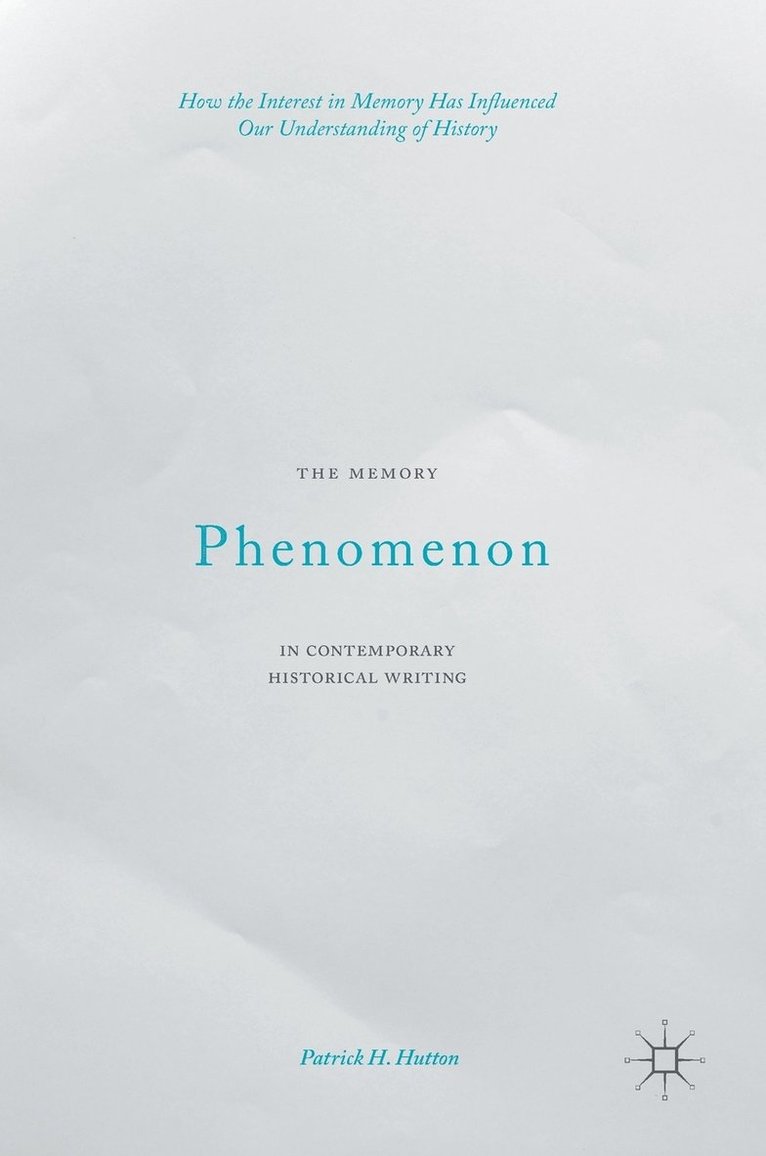 The Memory Phenomenon in Contemporary Historical Writing 1