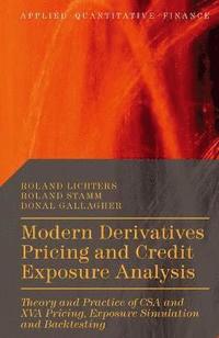bokomslag Modern Derivatives Pricing and Credit Exposure Analysis