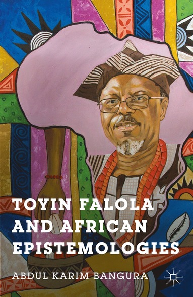 bokomslag Toyin Falola and African Epistemologies