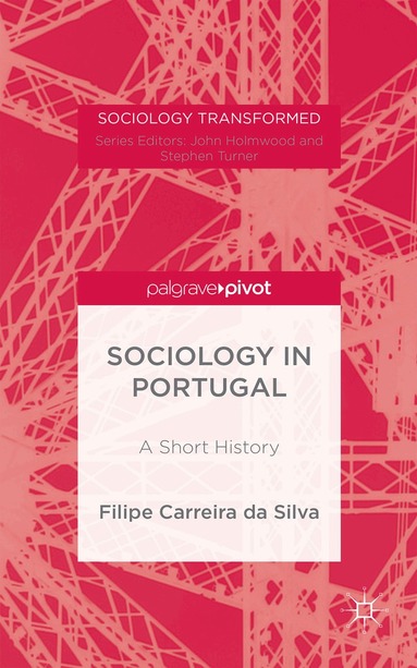 Filipe Carreira da Silva, Kenneth A. Loparo, Filipe Carreira da Silva, Kenneth A Loparo - Portuguese Sociology, Inbunden