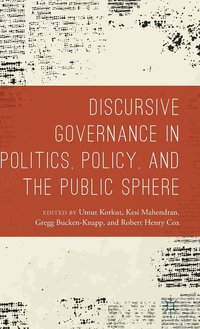 bokomslag Discursive Governance in Politics, Policy, and the Public Sphere