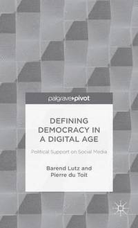 bokomslag Defining Democracy in a Digital Age