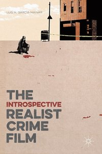 bokomslag Introspective Realist Crime Film